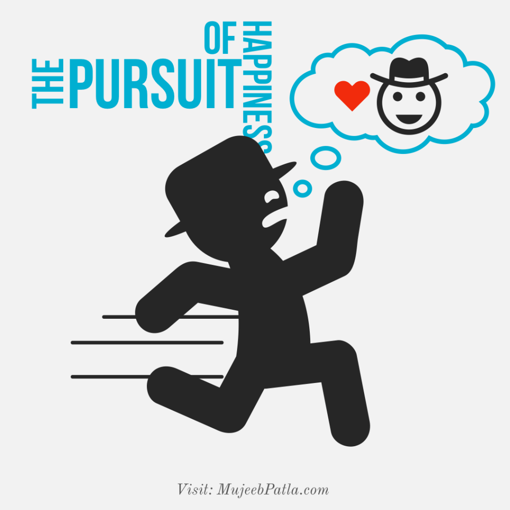 Mujeeb patla
Pursuit of happiness 