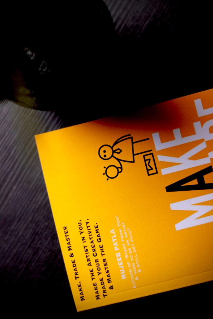 Mujeeb Patla, make, trade and master, book written by mujeeb patla