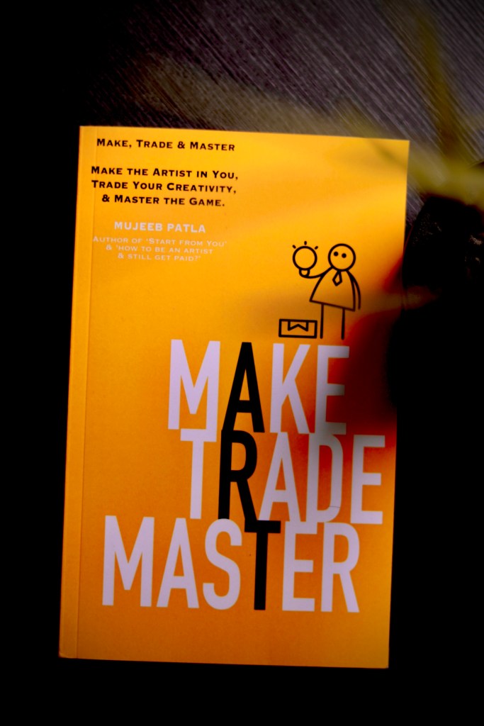 Mujeeb Patla, make, trade and master, book written by mujeeb patla