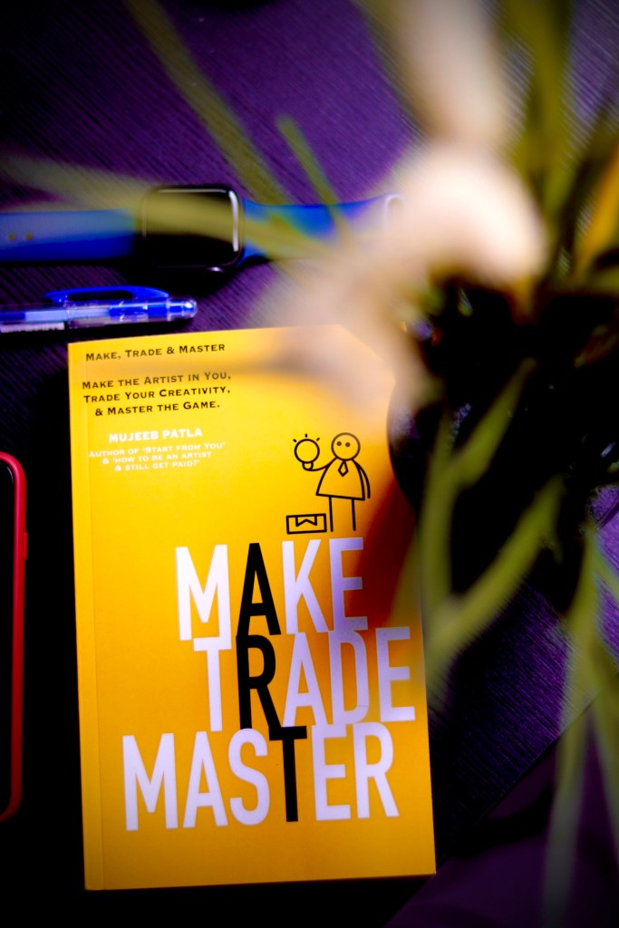 Mujeeb Patla, make, trade and master, book written by mujeeb patla