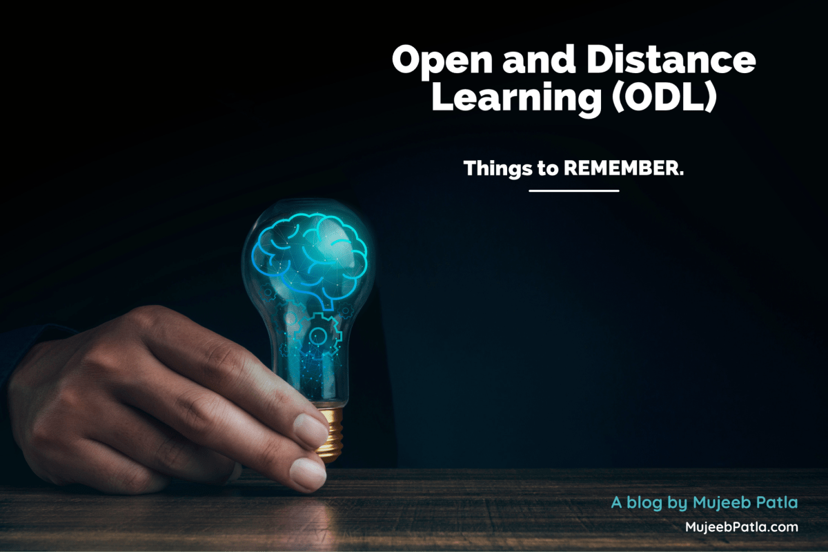 Open and Distance Learning (ODL) – Things to REMEMBER! – Mujeeb Patla